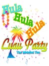 Hula Hula Hula Luau Party